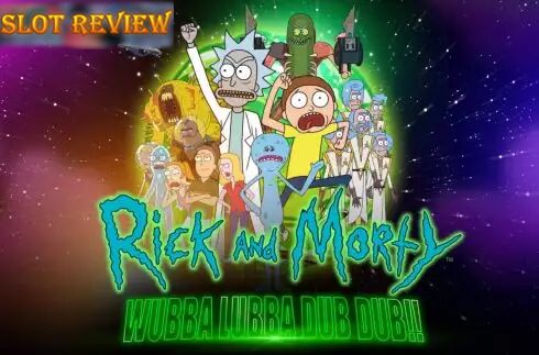 Rick and Morty Wubba Lubba Dub Dub Slot Review